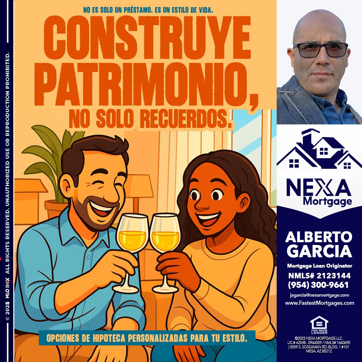 CONSTRUYE PATRIMONIO - Alberto Garcia -Mortgage Loan Originator