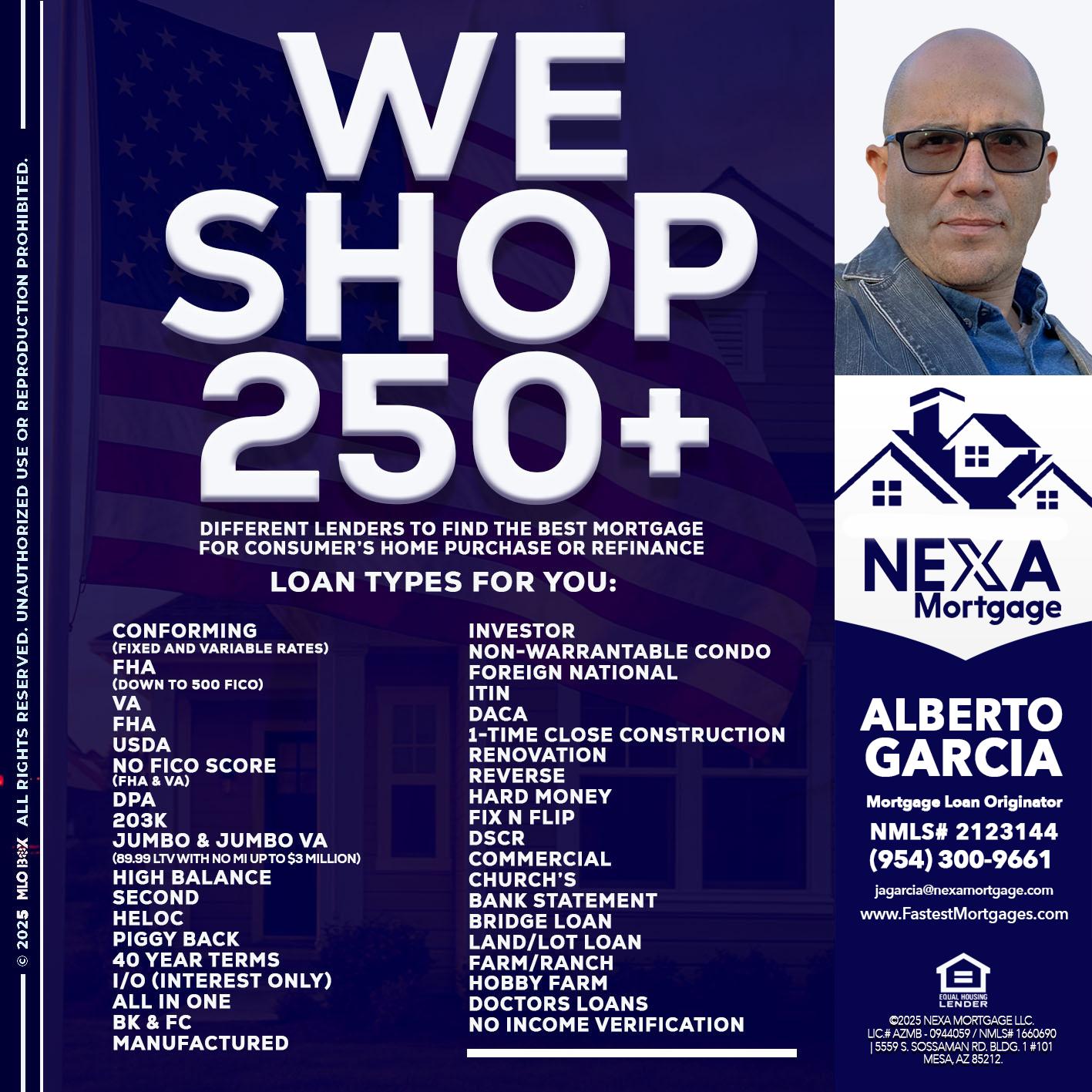 WE SHOP 250+ - Alberto Garcia -Mortgage Loan Originator
