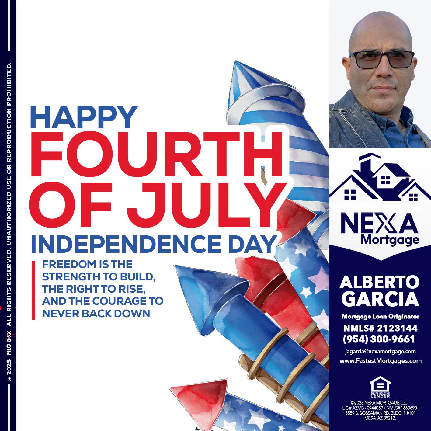 HAPPY FOURTH OF JULY - Alberto Garcia -Mortgage Loan Originator