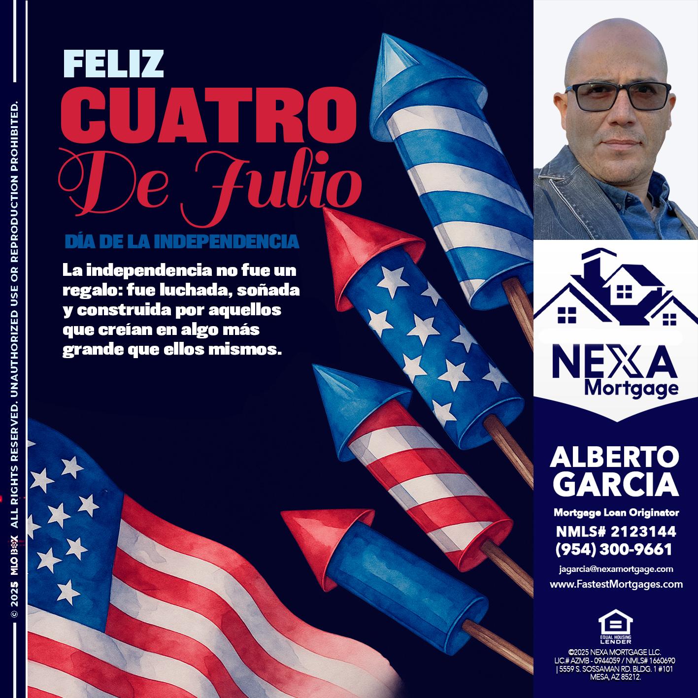 FELIZ CUATRO DE JULIO - Alberto Garcia -Mortgage Loan Originator