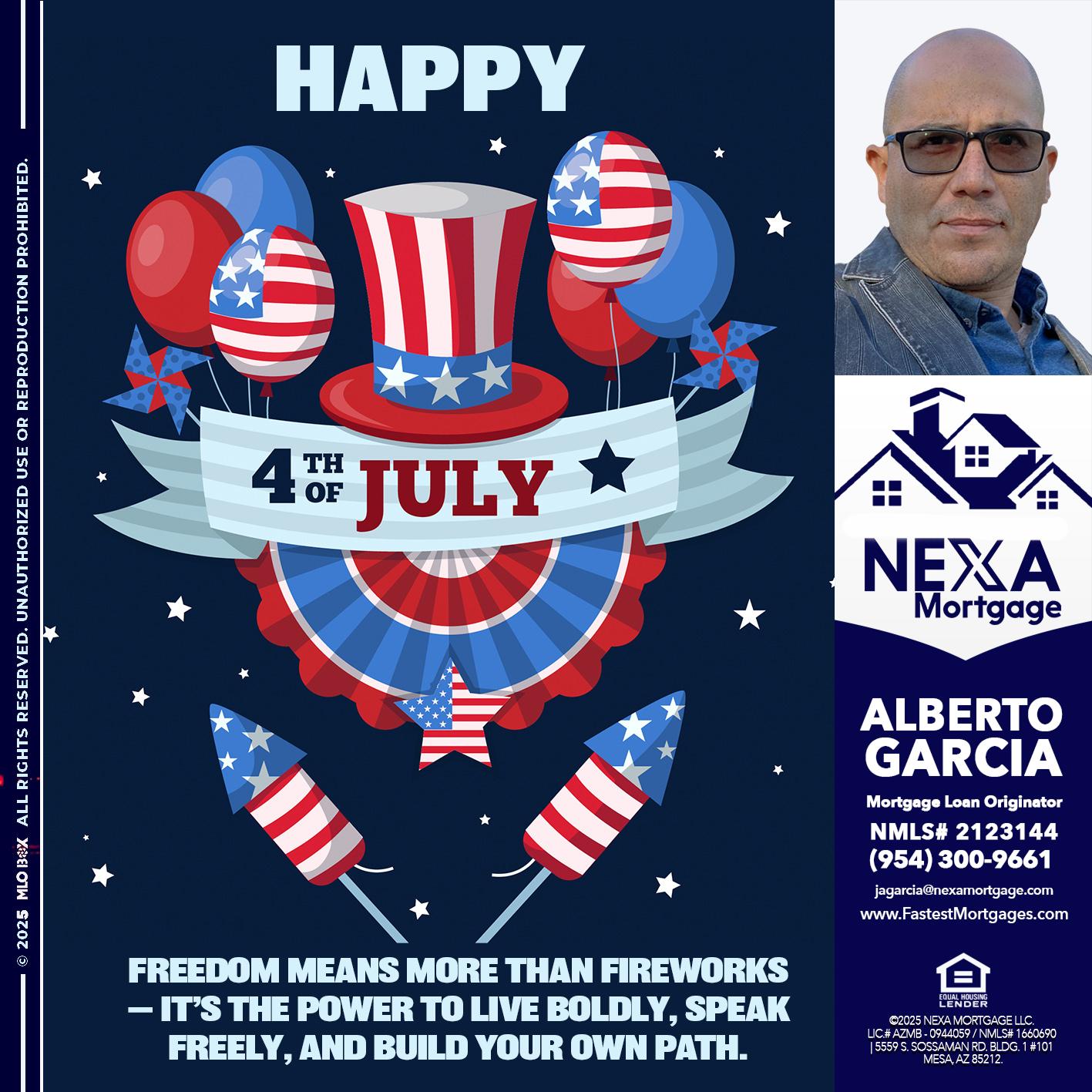 HAPPY 4TH OF JULY - Alberto Garcia -Mortgage Loan Originator