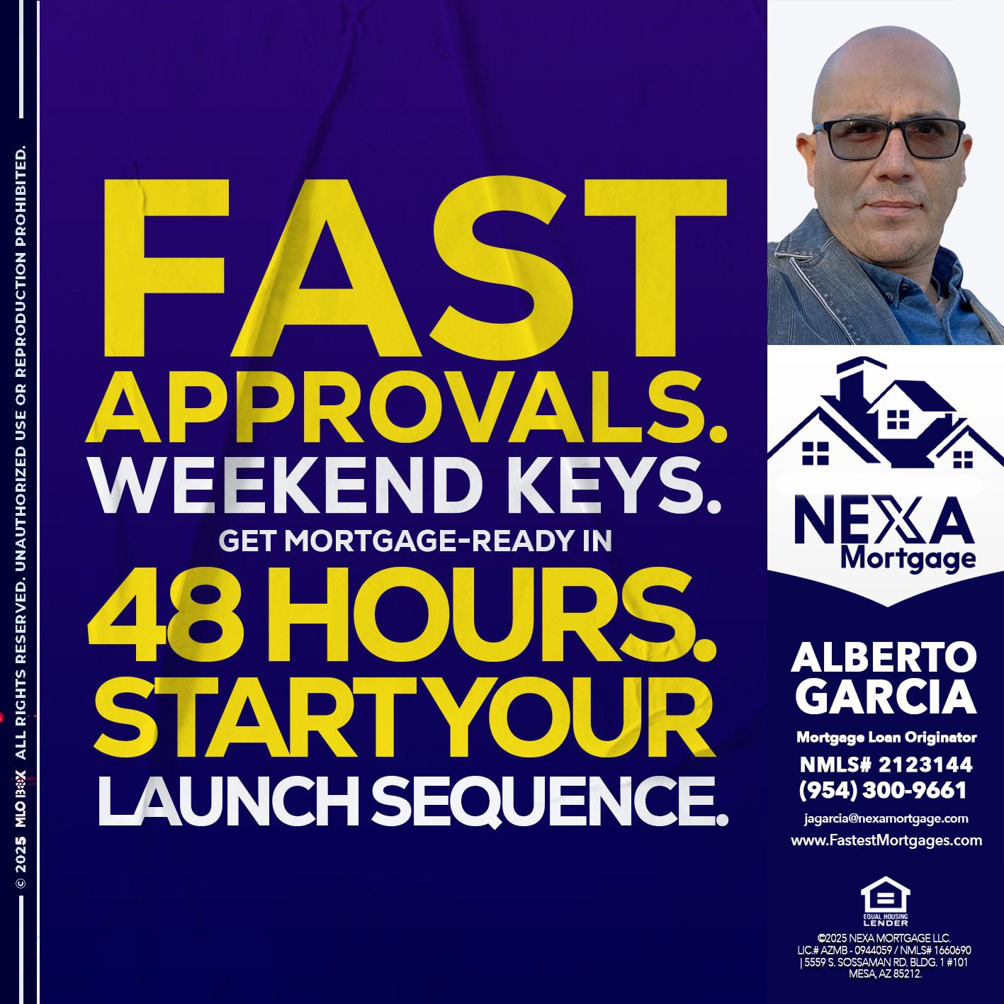 FAST APPROVALS - Alberto Garcia -Mortgage Loan Originator