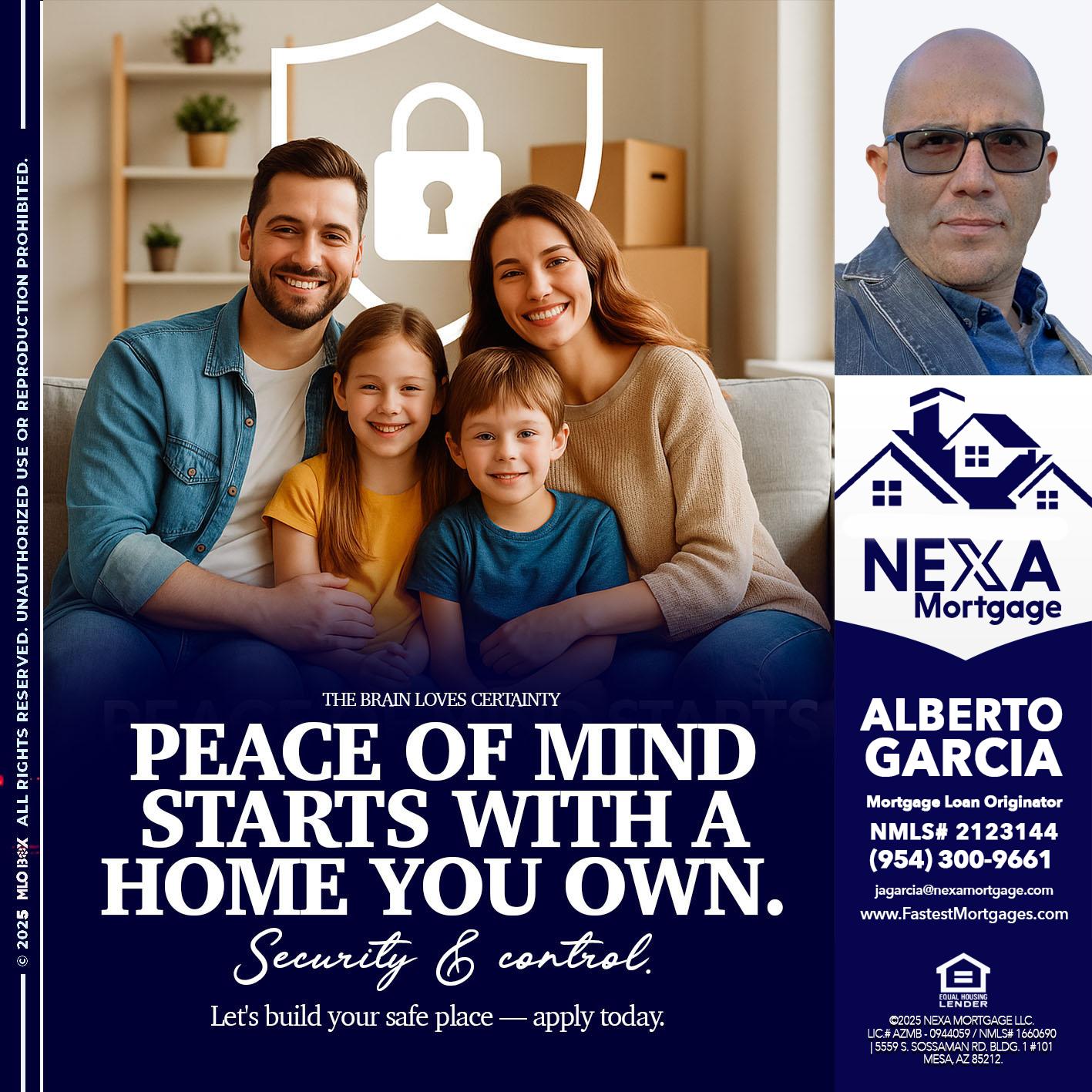 peace of mind - Alberto Garcia -Mortgage Loan Originator