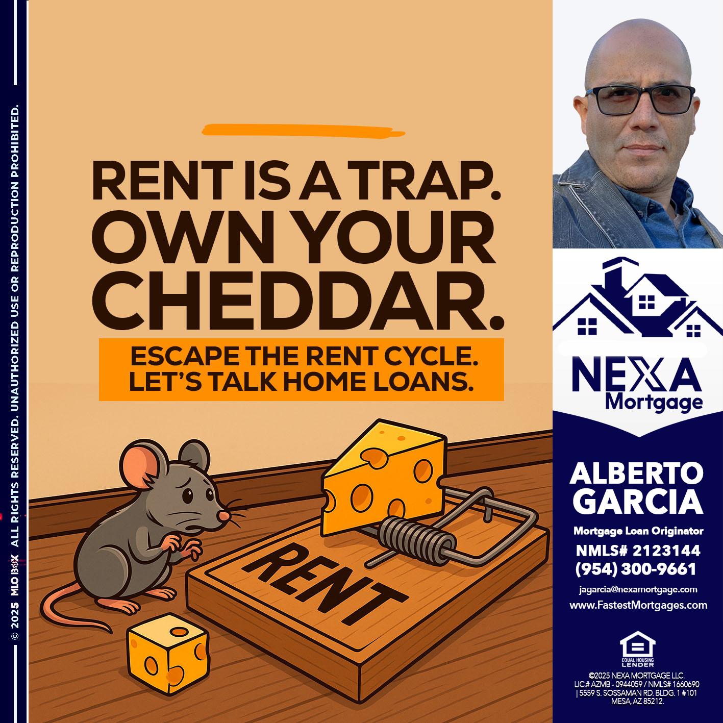 RENT IS TRAP - Alberto Garcia -Mortgage Loan Originator
