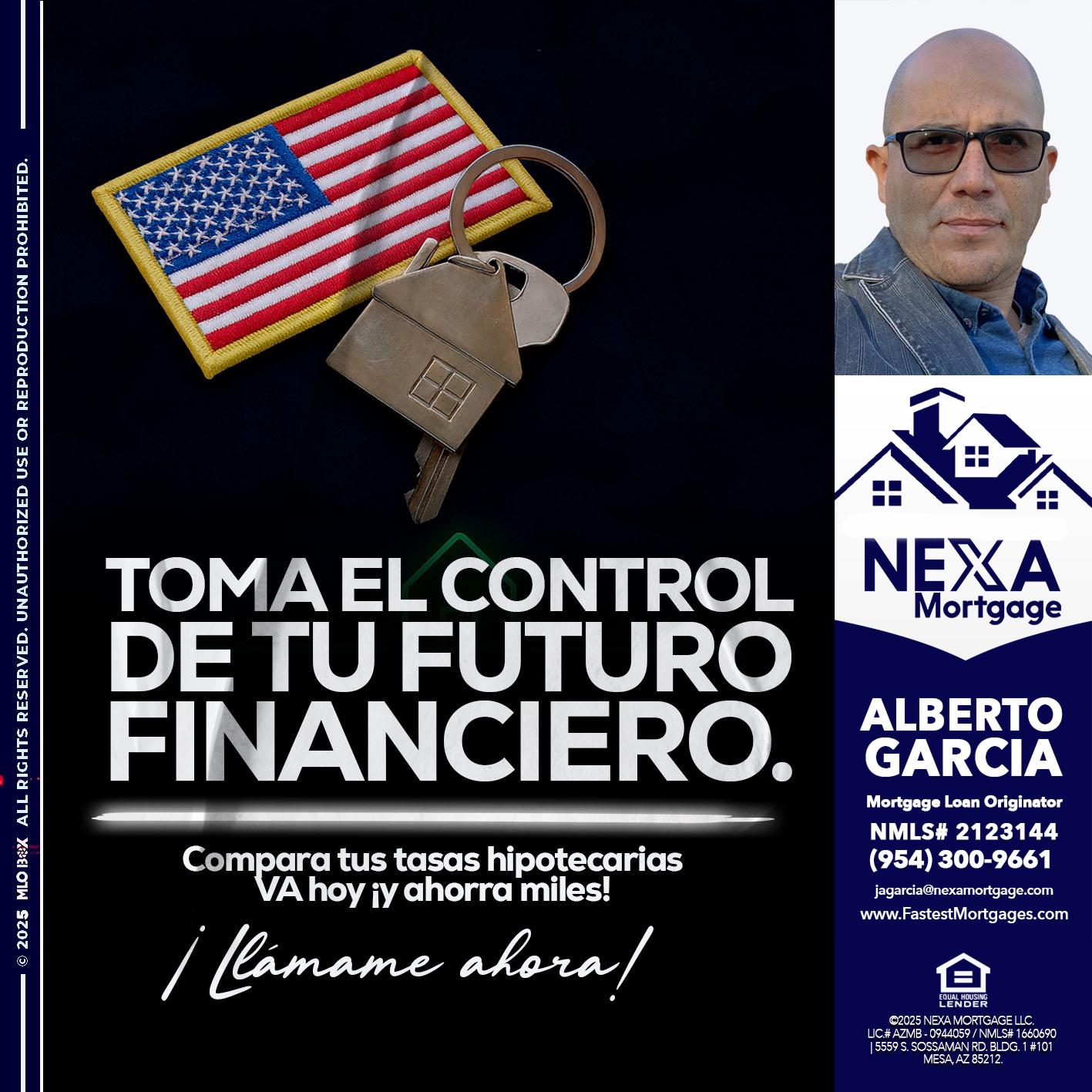 TOMA EL CONTROL - Alberto Garcia -Mortgage Loan Originator
