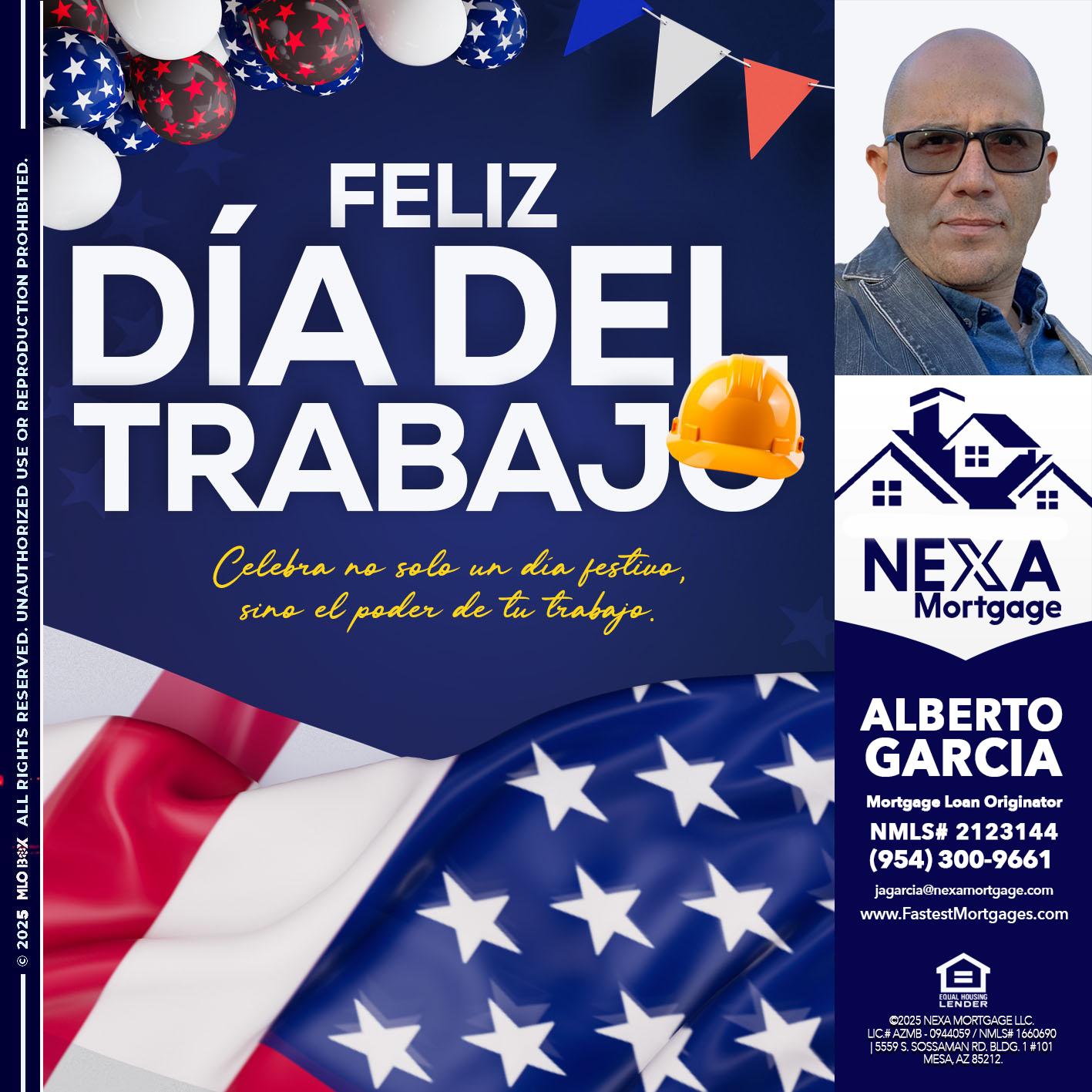 dia del trabajo - Alberto Garcia -Mortgage Loan Originator
