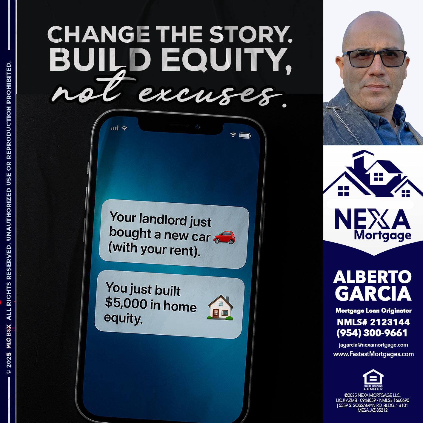 CHANGE THE HISTORY - Alberto Garcia -Mortgage Loan Originator