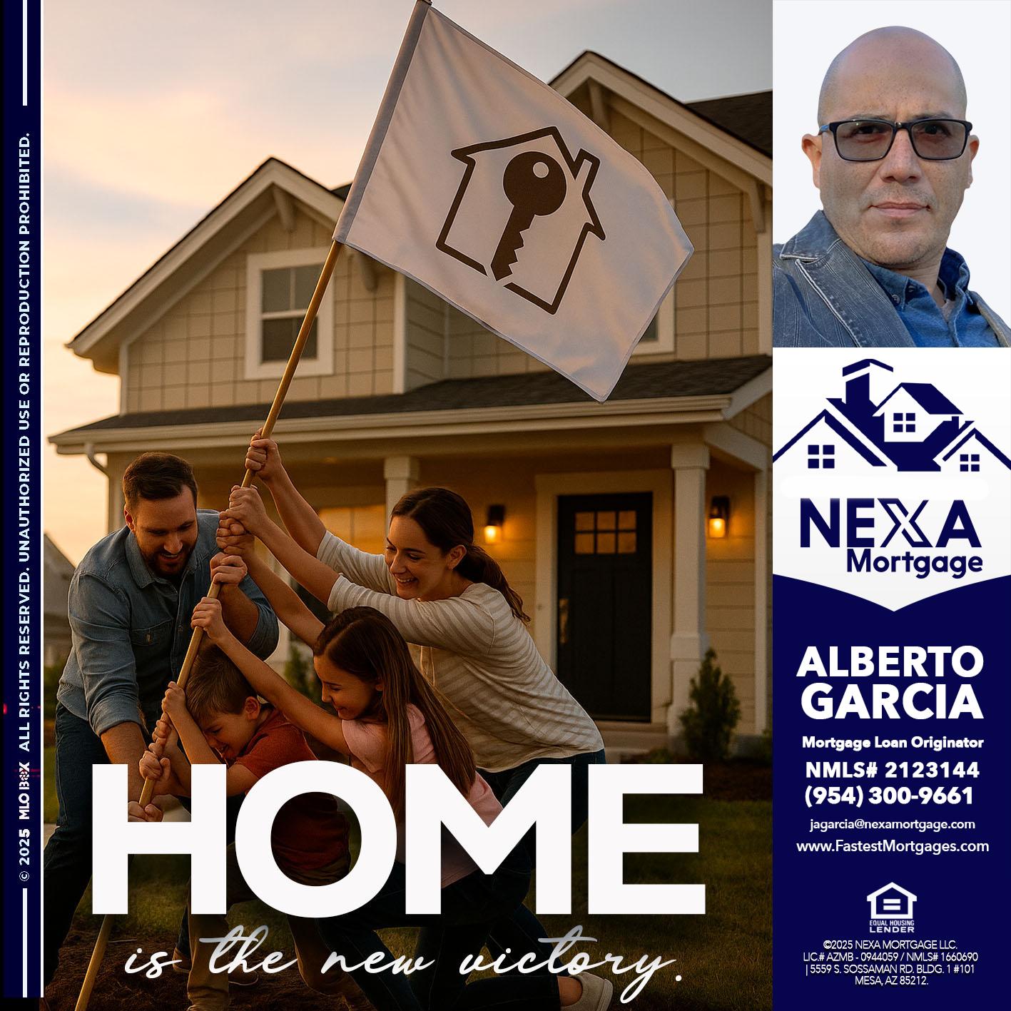 HOME IS - Alberto Garcia -Mortgage Loan Originator