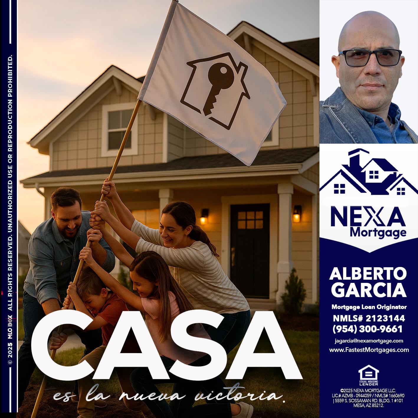CASA ES LA NUEVA VICTORIA - Alberto Garcia -Mortgage Loan Originator