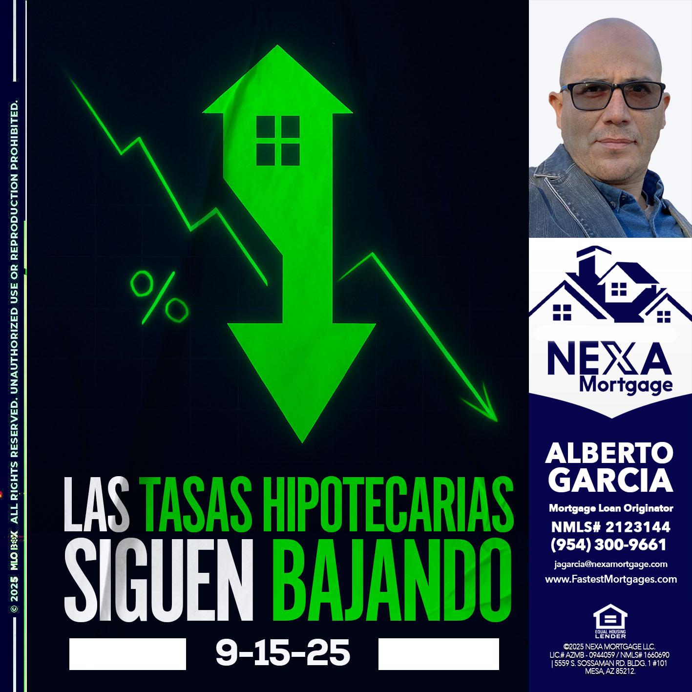 LAS TASAS HIPOTECARIAS - Alberto Garcia -Mortgage Loan Originator