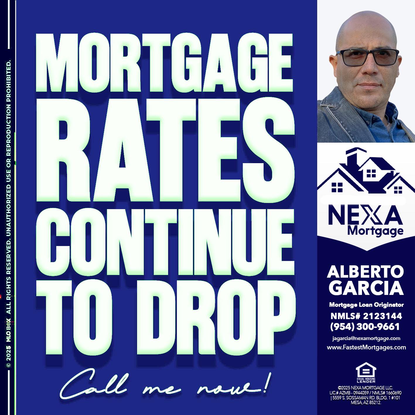 MORTGAGE RATES - Alberto Garcia -Mortgage Loan Originator