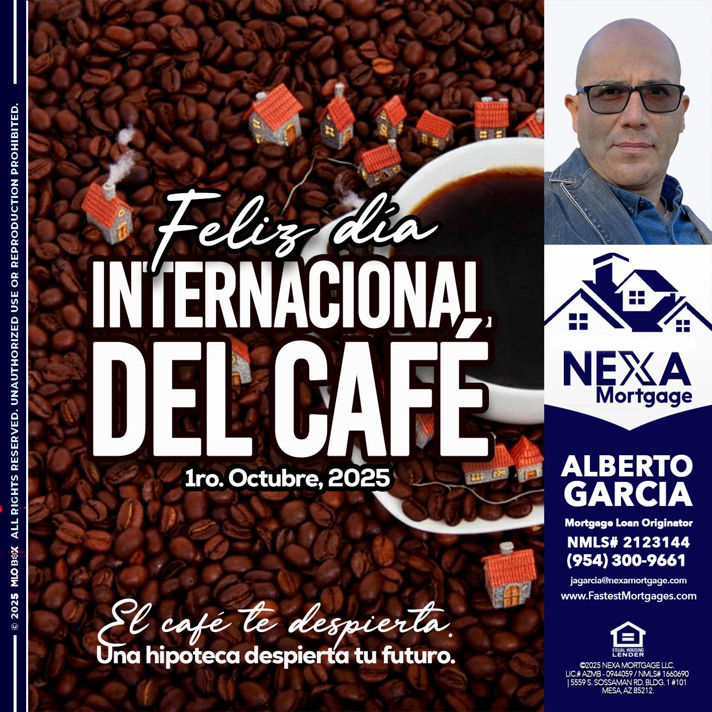 FELIZ DIA INTERNACIONAL DEL CAFE - Alberto Garcia -Mortgage Loan Originator