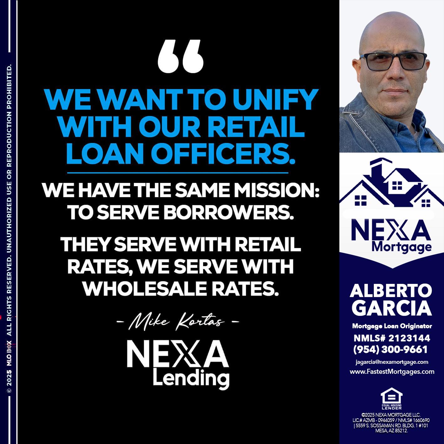 WE WANT - Alberto Garcia -Mortgage Loan Originator