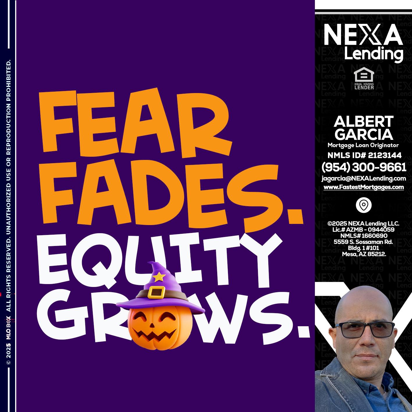 FEAR FADES - Alberto Garcia -Mortgage Loan Originator