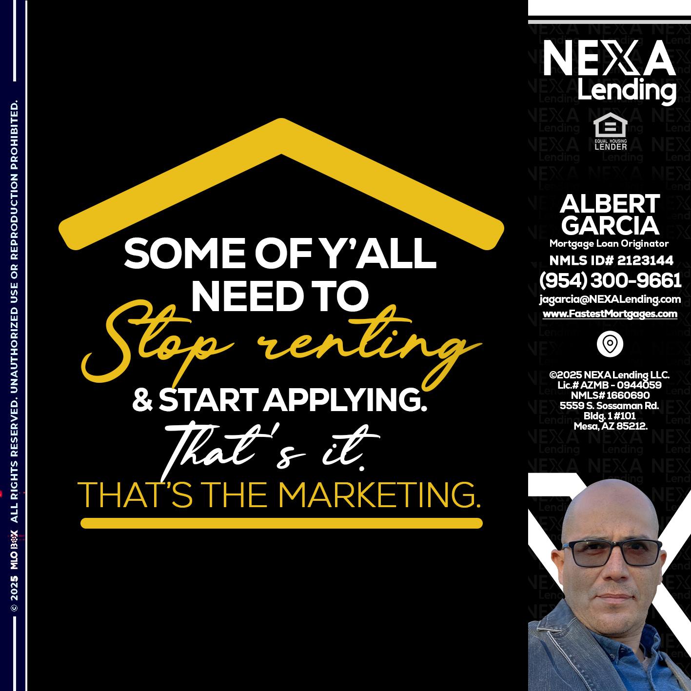 some of you - Alberto Garcia -Mortgage Loan Originator