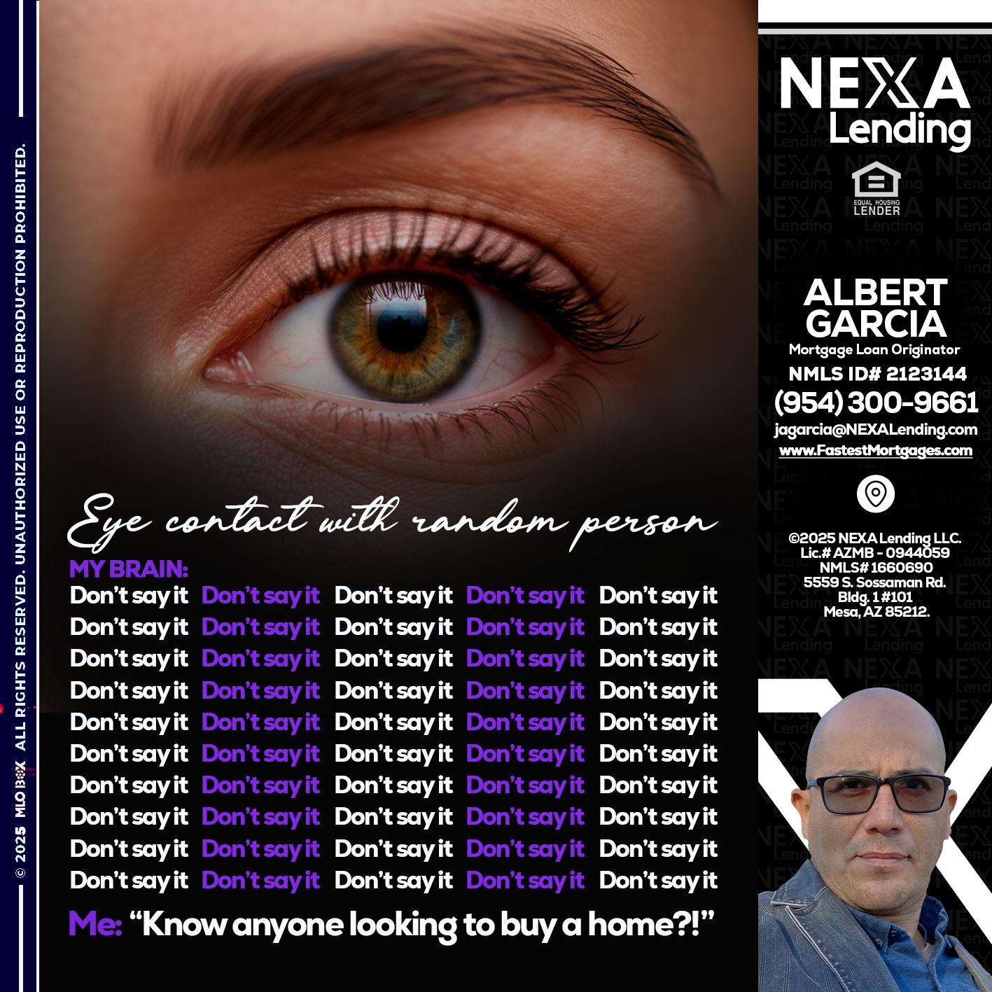 eye contact - Alberto Garcia -Mortgage Loan Originator