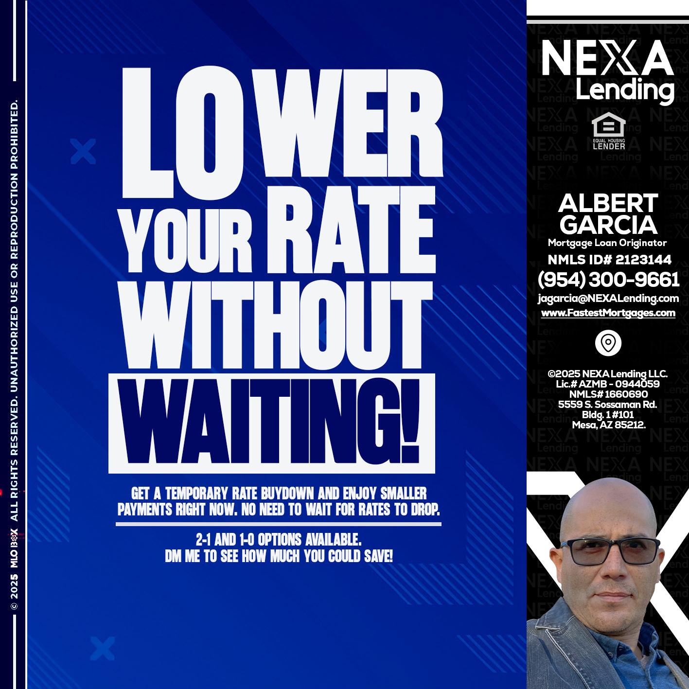 LOWER RATES - Alberto Garcia -Mortgage Loan Originator