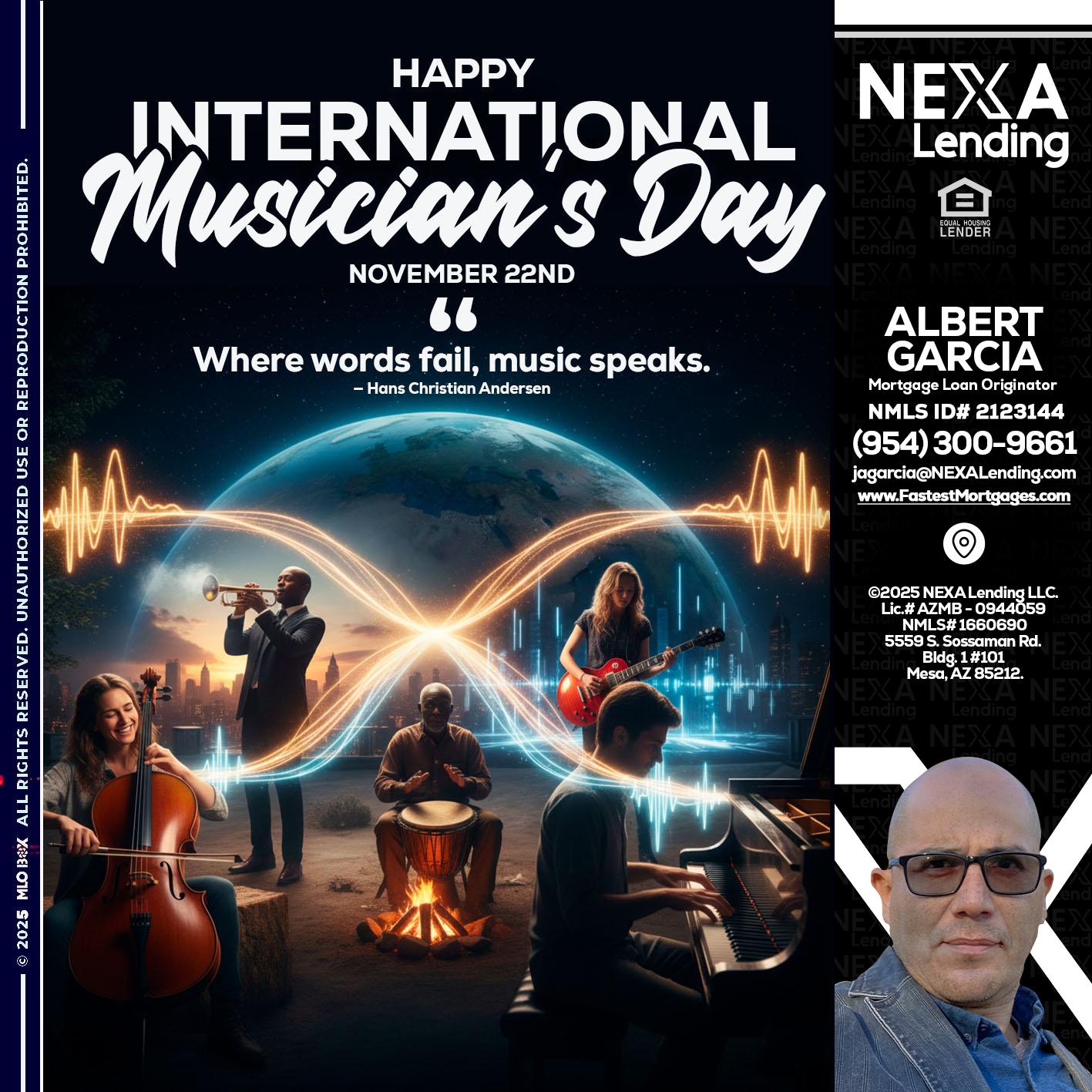 HAPPY INTERNATIONAL MUSICIAN'S DAY - Alberto Garcia -Mortgage Loan Originator