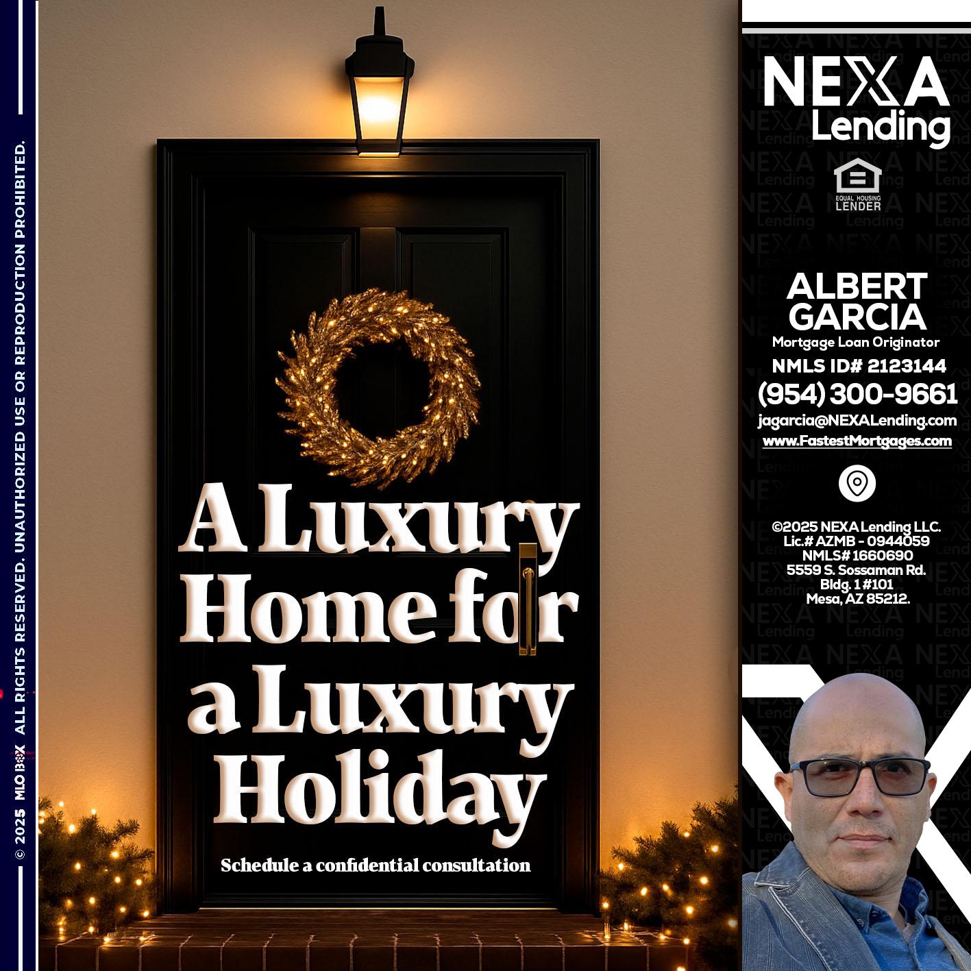 A LUXURY HOME - Alberto Garcia -Mortgage Loan Originator