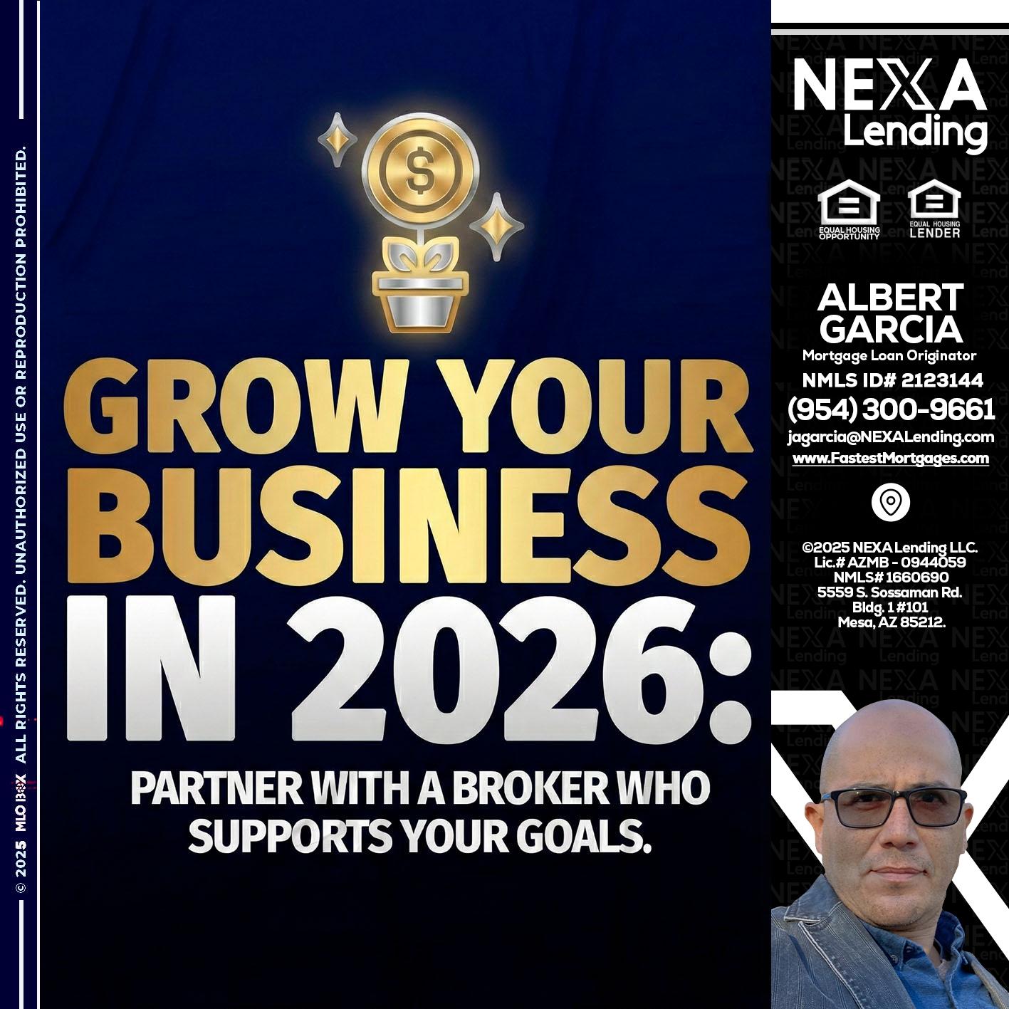 GROW YOUR BUSINESS - Alberto Garcia -Mortgage Loan Originator