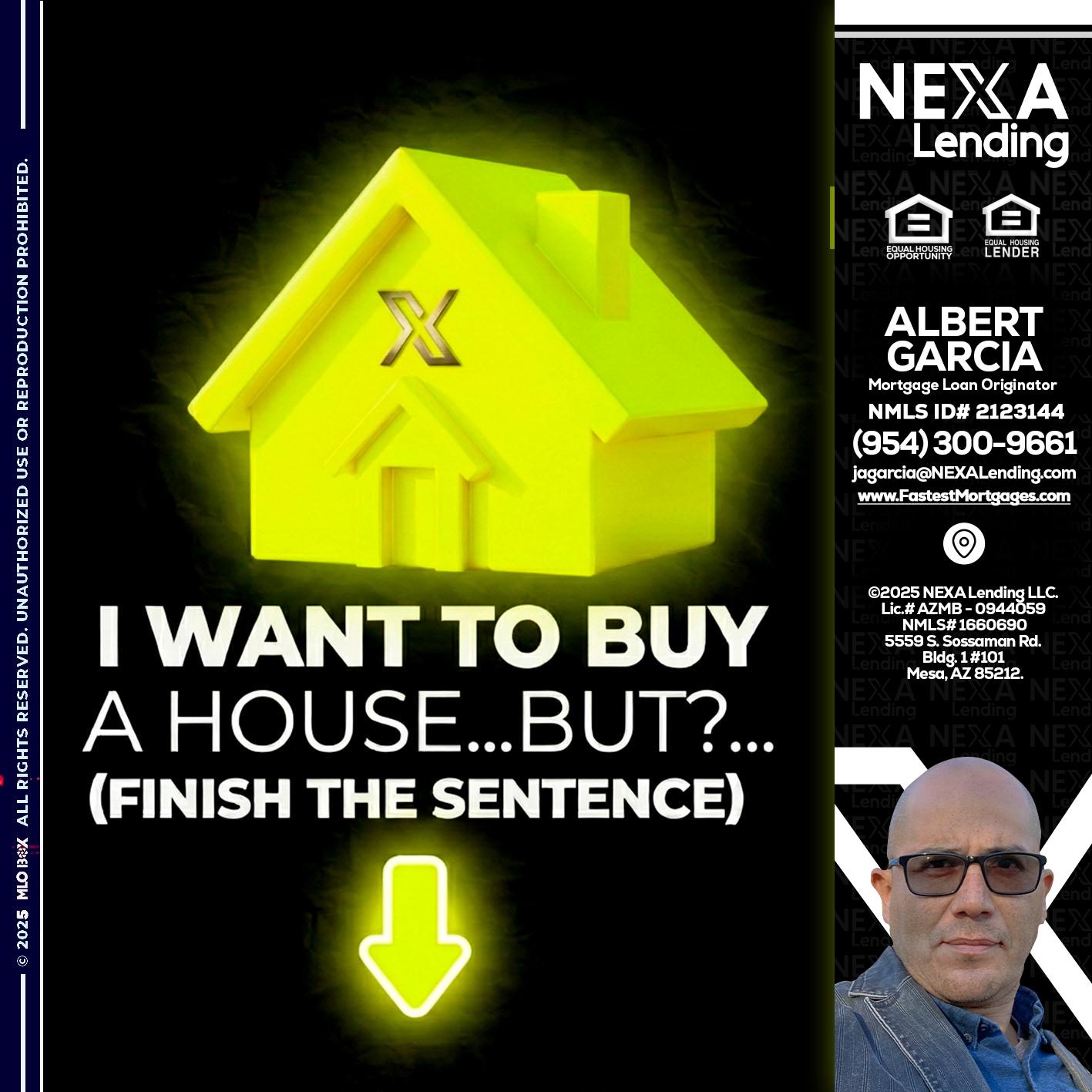 i want to buy - Alberto Garcia -Mortgage Loan Originator