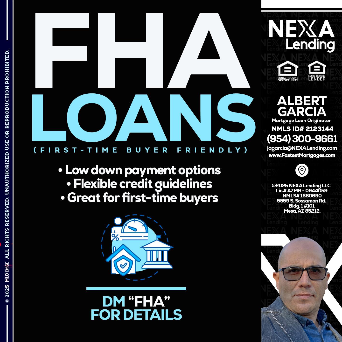 FHA LOANS - Alberto Garcia -Mortgage Loan Originator