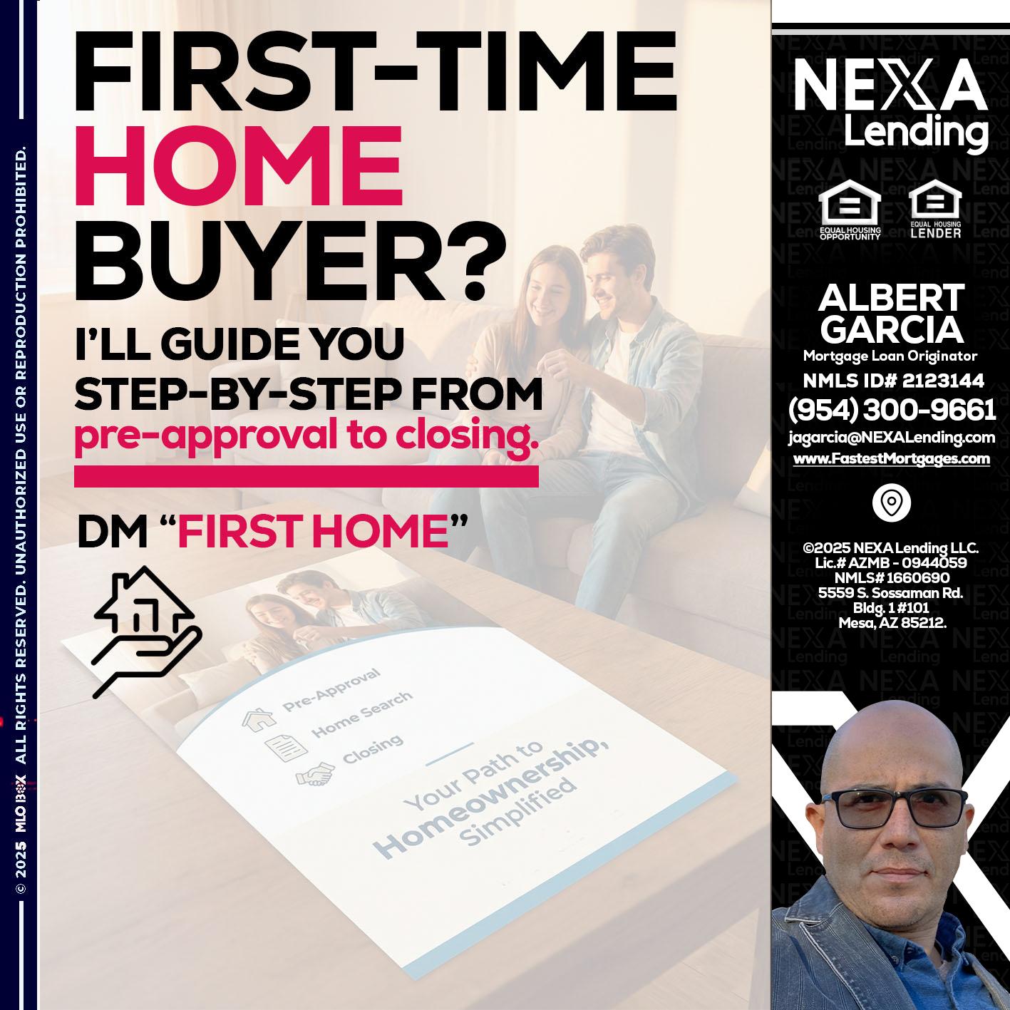 first time home buyer - Alberto Garcia -Mortgage Loan Originator