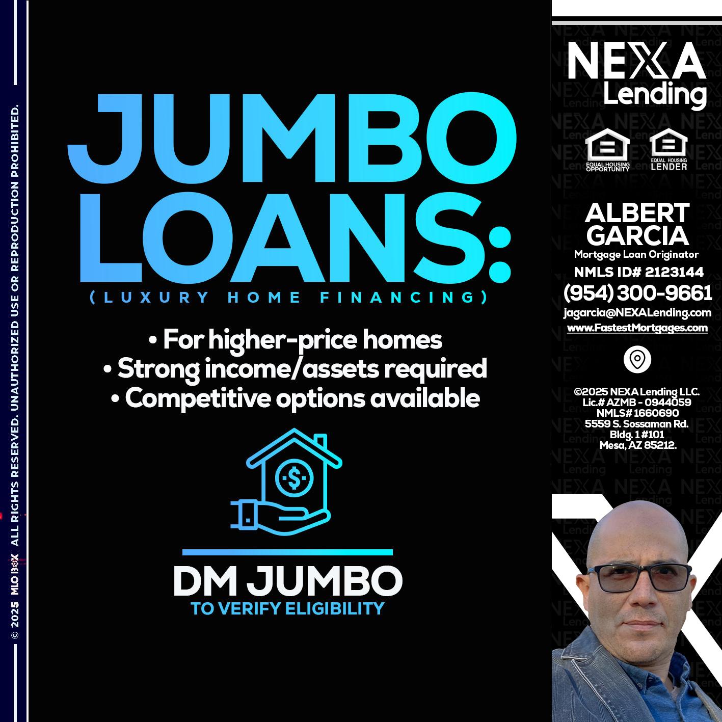 JUMBO LOANS - Alberto Garcia -Mortgage Loan Originator