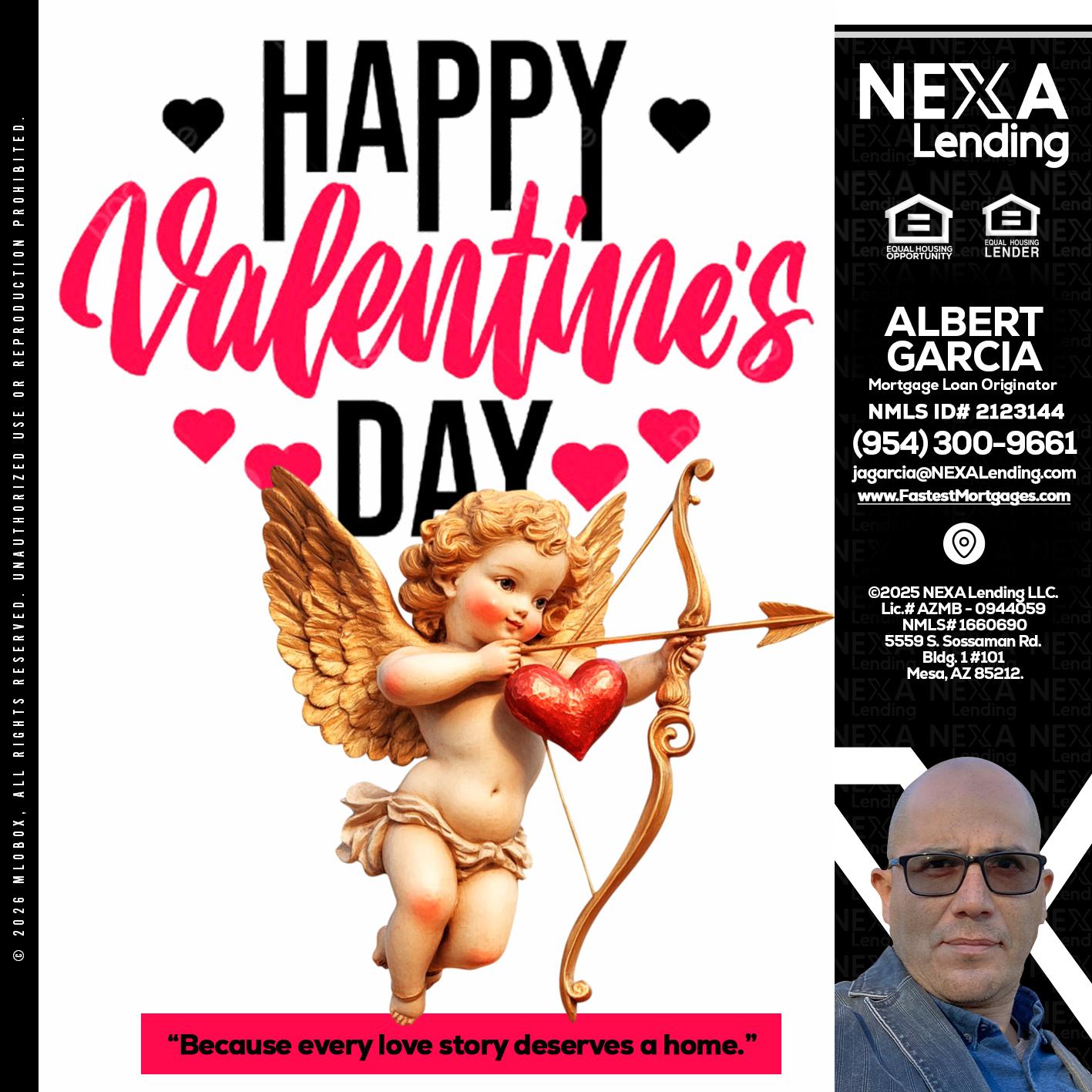 happy valentines day - Alberto Garcia -Mortgage Loan Originator