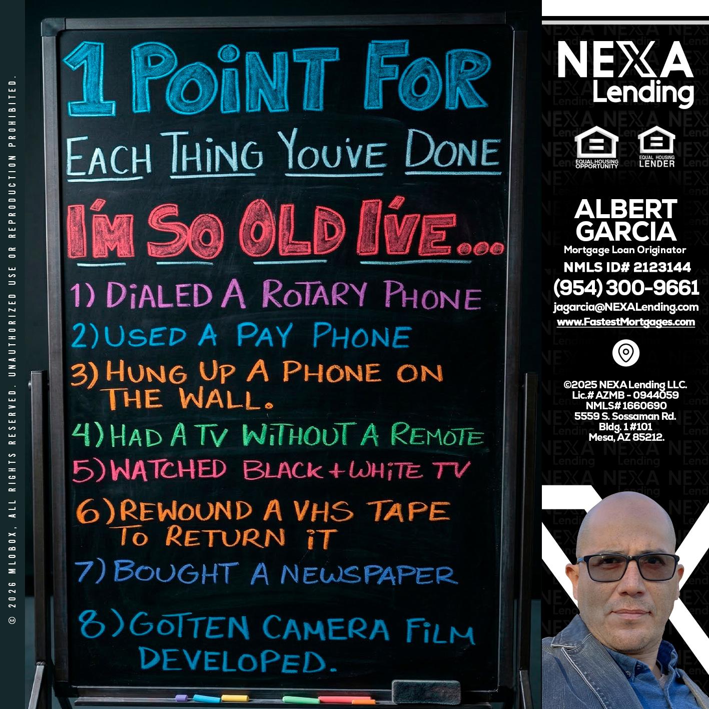 1 point for - Alberto Garcia -Mortgage Loan Originator