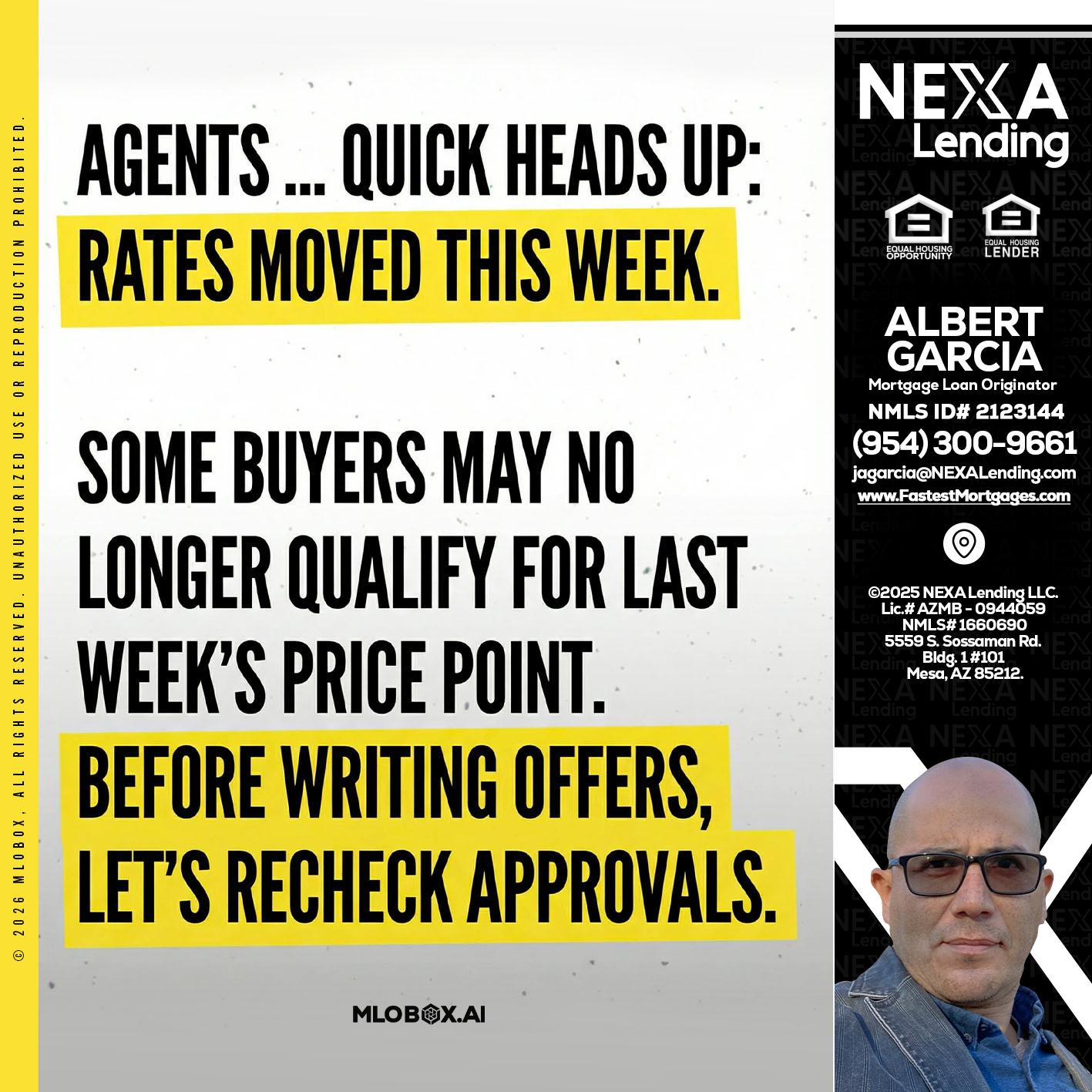 agents quick heads up - Alberto Garcia -Mortgage Loan Originator