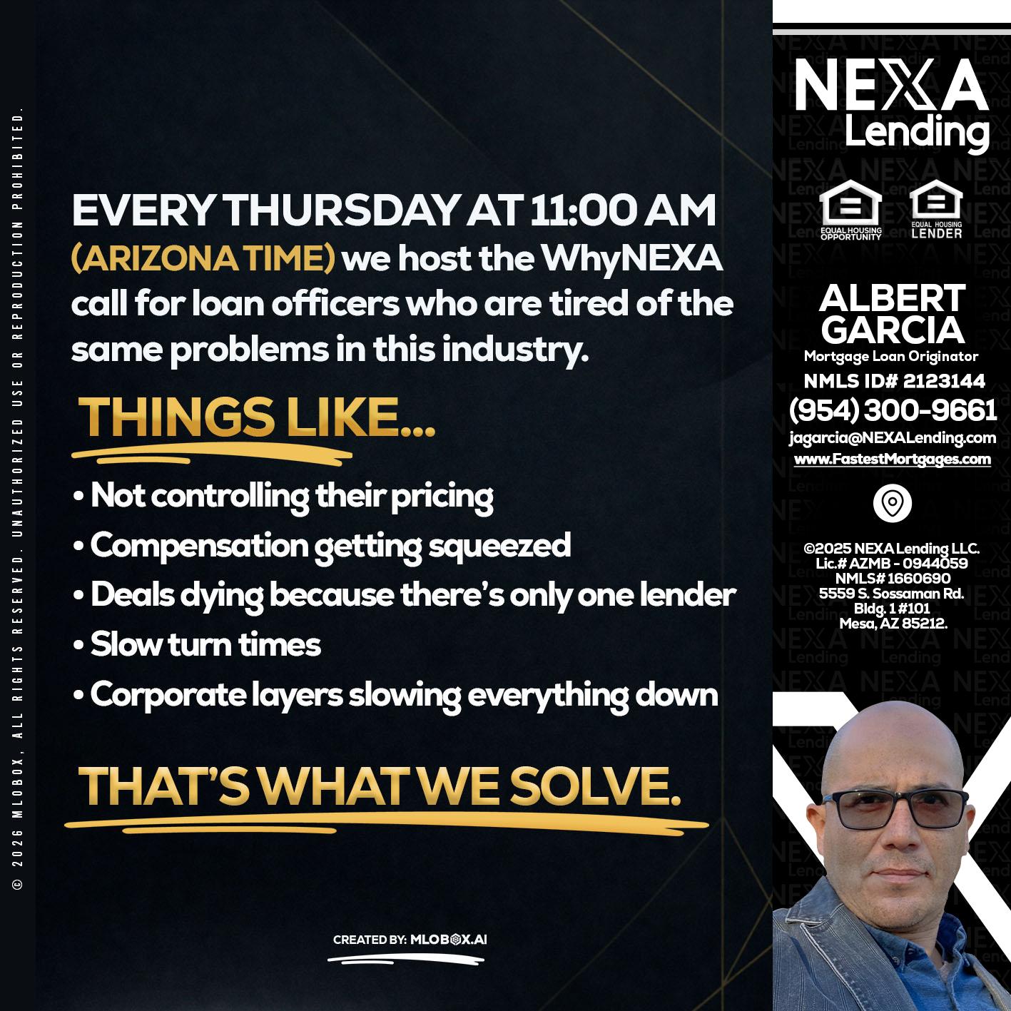 every Thursday - Alberto Garcia -Mortgage Loan Originator