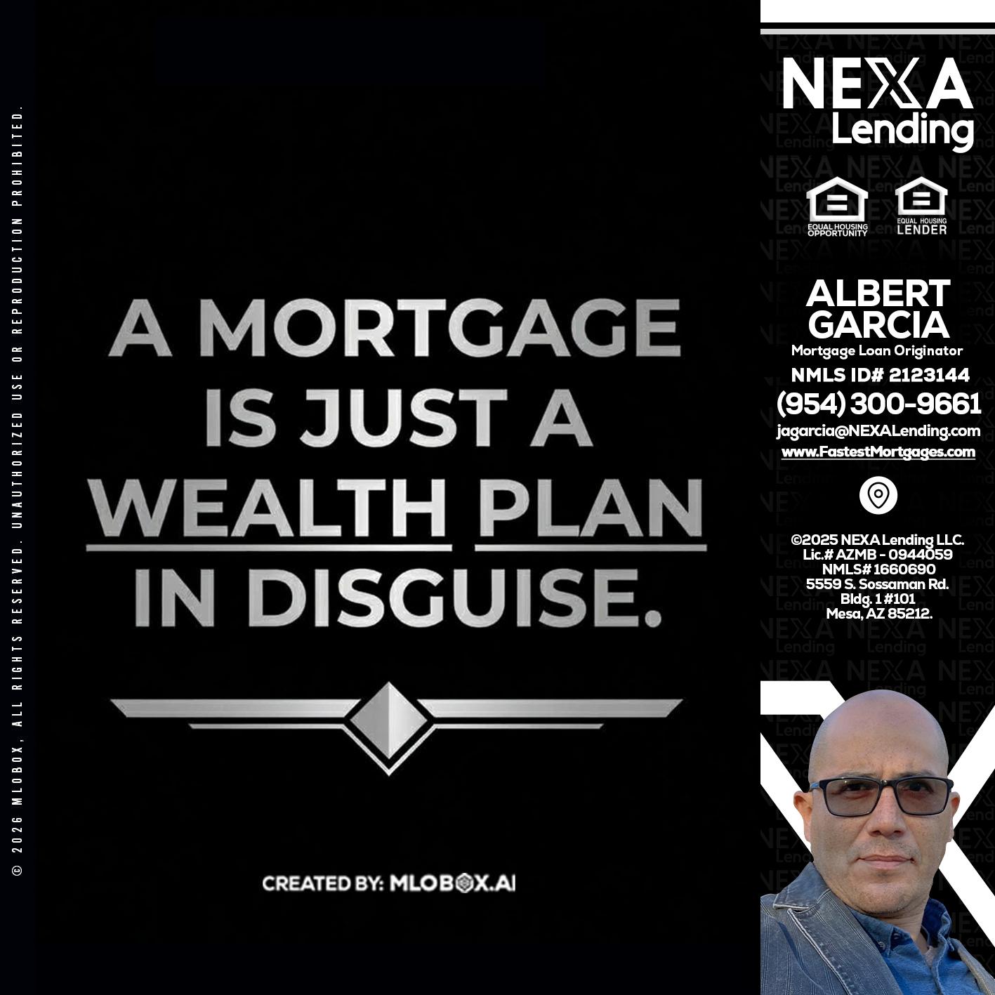 a mortgage is just - Alberto Garcia -Mortgage Loan Originator