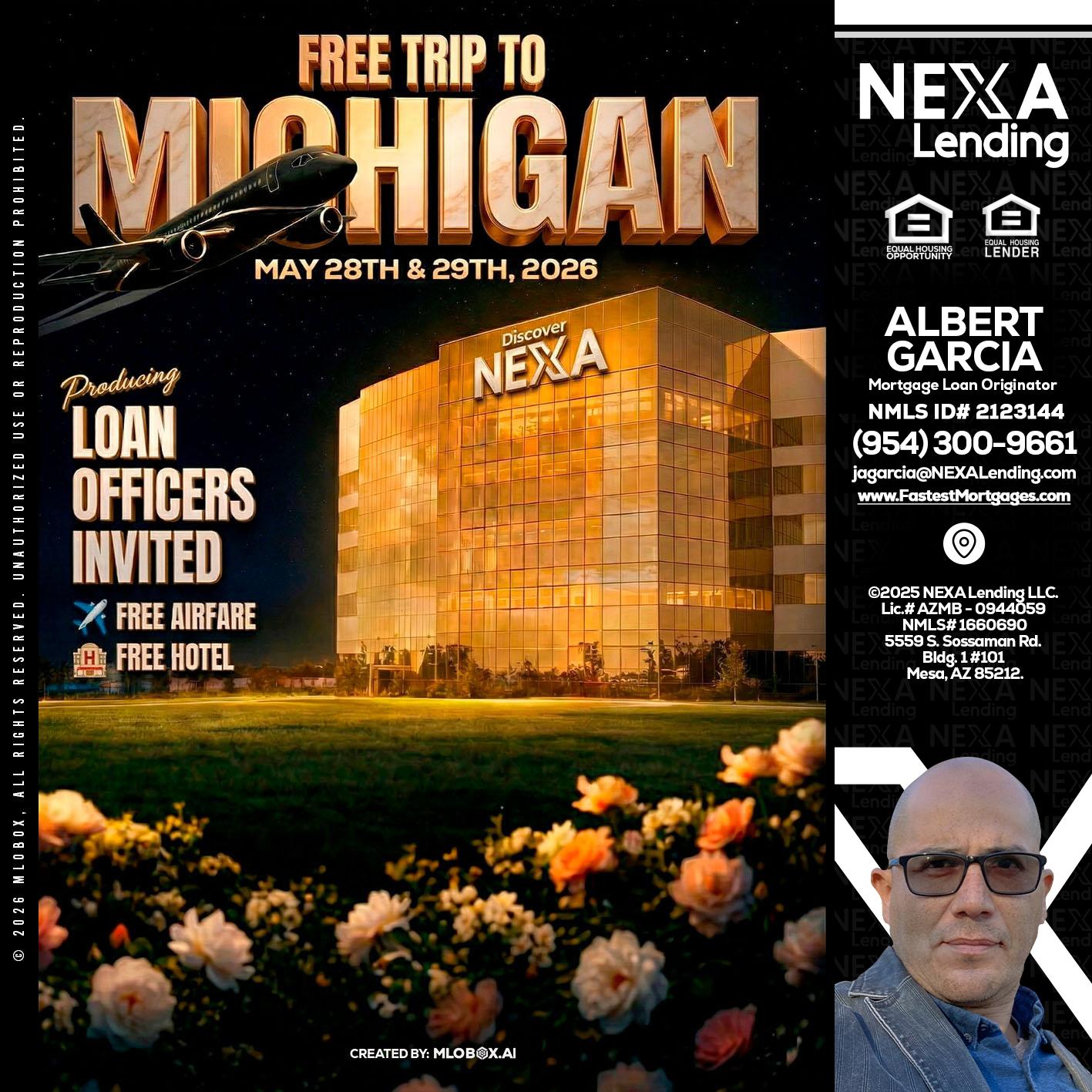 FREE TRIP TO MICHIGAN - Alberto Garcia -Mortgage Loan Originator