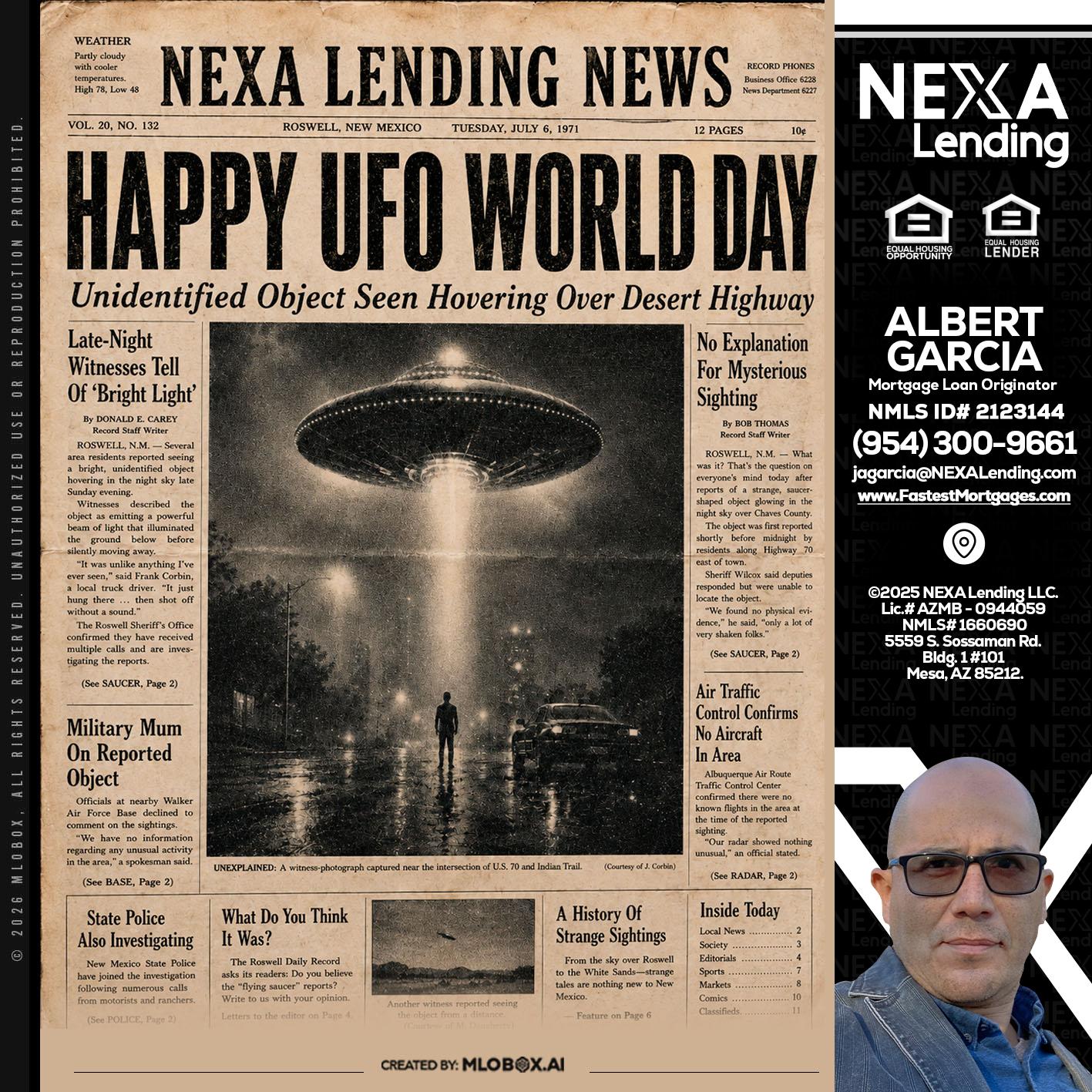 HAPPY UFO WORLD DAY - Alberto Garcia -Mortgage Loan Originator