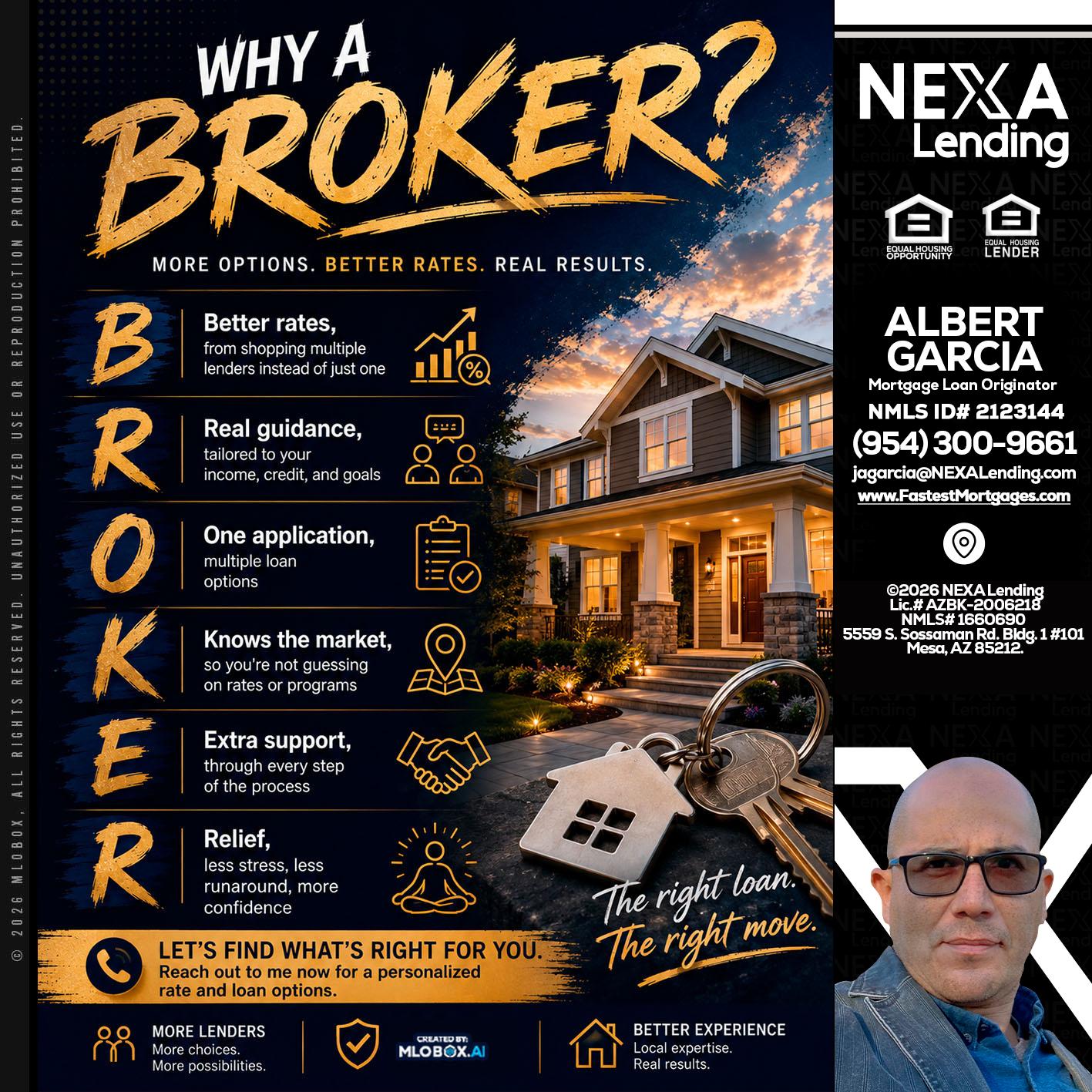 WHY A BROKER? - Alberto Garcia -Mortgage Loan Originator