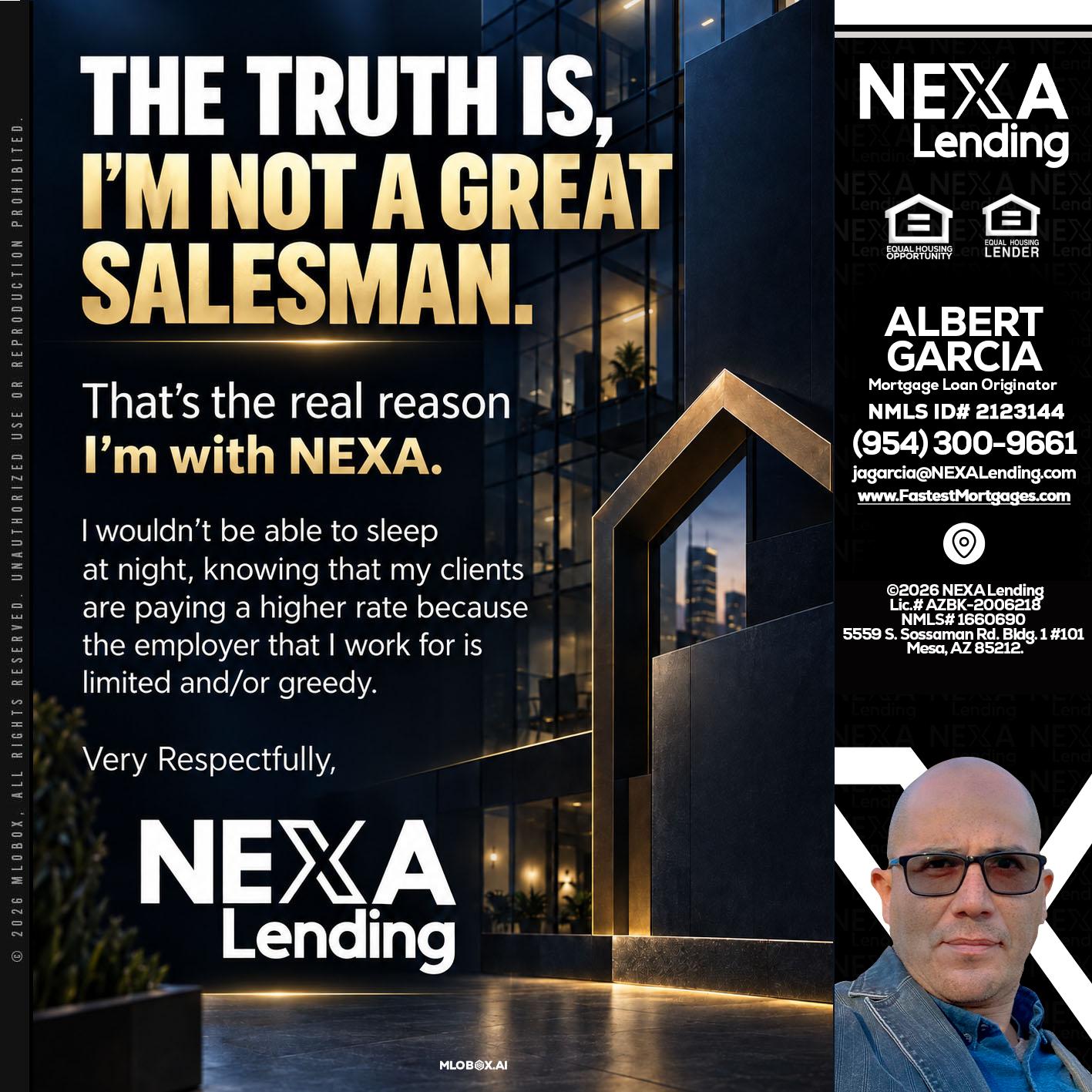 THE TRUTH IS - Alberto Garcia -Mortgage Loan Originator