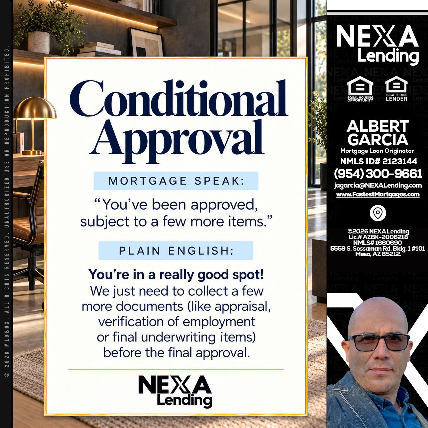 CONDITIONAL APROVAL - Alberto Garcia -Mortgage Loan Originator